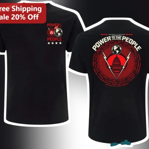 Power to the People Tee Tom Morello Protest Graphic Shirt Black Cotton Activist Apparel