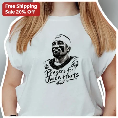 Prayers for Jalen Hurts Tee Philadelphia Eagles Fan Support Shirt NFL QB Recovery Gift