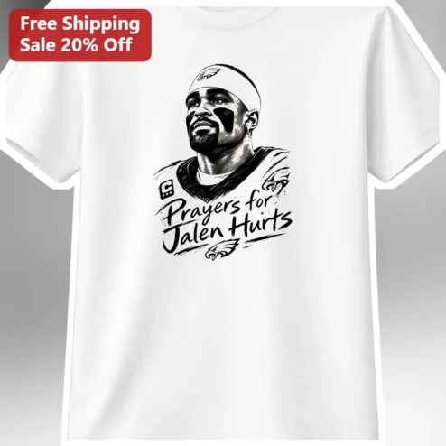 Prayers for Jalen Hurts Tee Philadelphia Eagles QB1 Faith Support Shirt