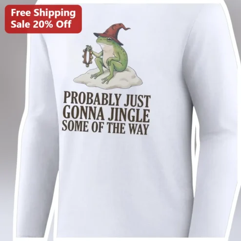 Probably Just Gonna Jingle Some Of The Way Funny Wizard Frog Christmas Long Sleeve Shirt