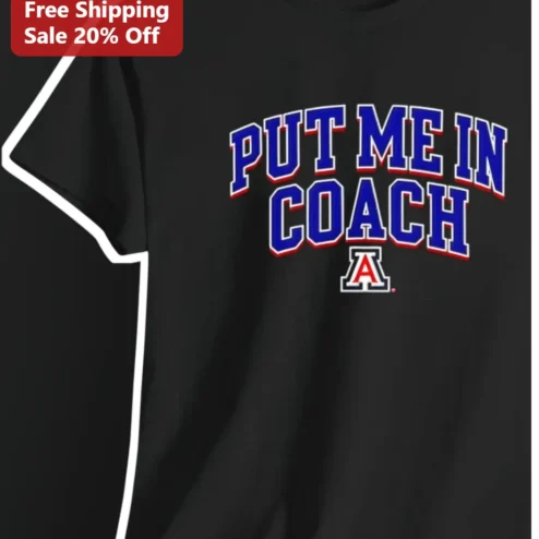 Put Me In Coach Tee Baseball Humor Varsity Style Shirt Gift for Coaches and Fans