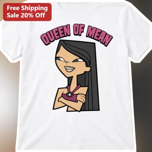Queen of Mean Heather Total Drama Graphic Tee Sassy Villain Era Shirt for Women