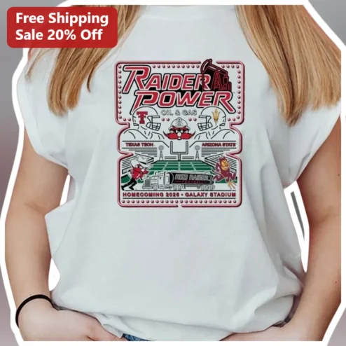 Raider Power Oil Gas Texas Tech Arizona State Homecoming 2026 Galaxy Stadium Tee