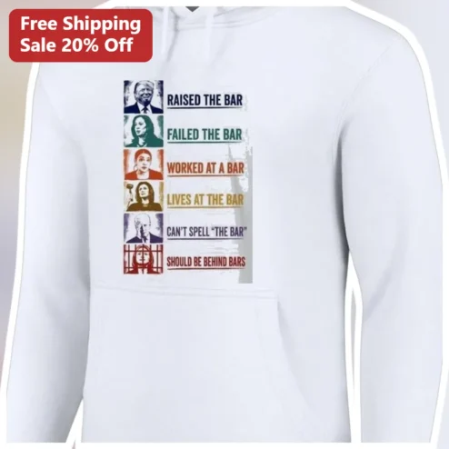 Raised The Bar Failed The Bar Political Lawyer Humor Hoodie