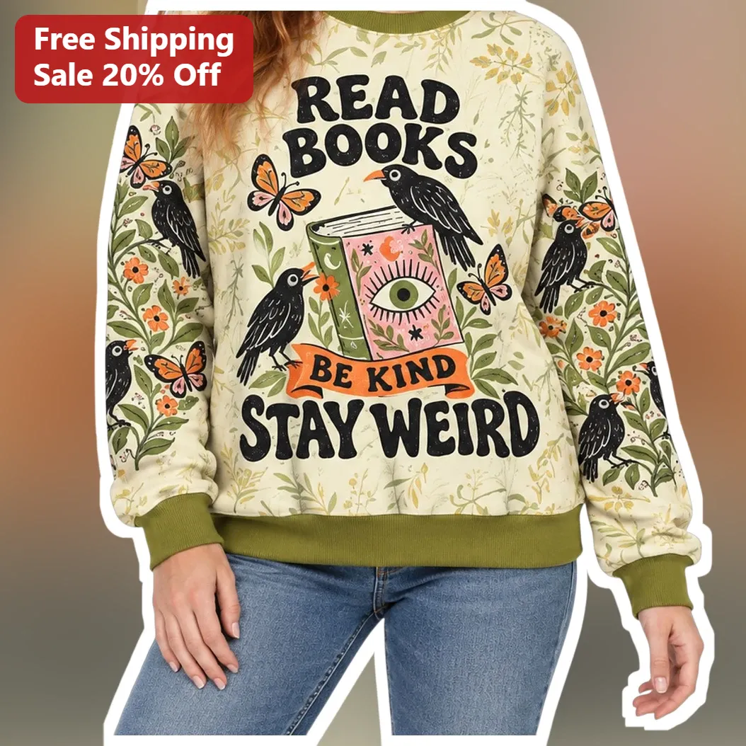 Read Books Be Kind Stay Weird Sweatshirt Book Lover Gift Witchy Cottagecore Apparel