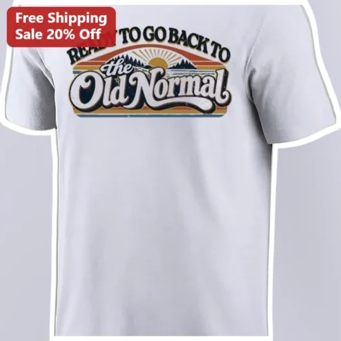 Ready To Go Back To The Old Normal Retro Sunset Graphic Tee