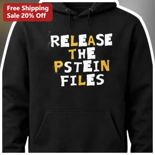 Release The Epstein Files Hoodie Jeffrey Epstein Transparency Act Political Statement Sweatshirt