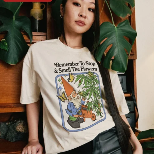 Remember To Stop Smell The Flowers Tee Funny Stoner Garden Gnome Graphic Shirt