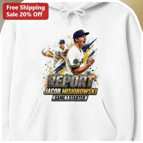 Report Game 1 Starter Milwaukee Brewers Jacob Misiorowski Hoodie