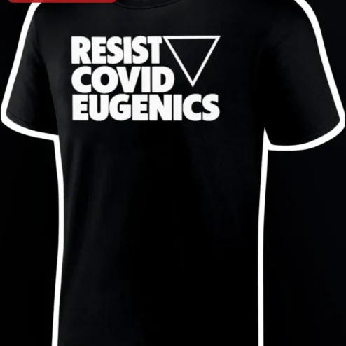 Resist COVID Eugenics Protest Tee Civil Rights Activism Graphic Shirt