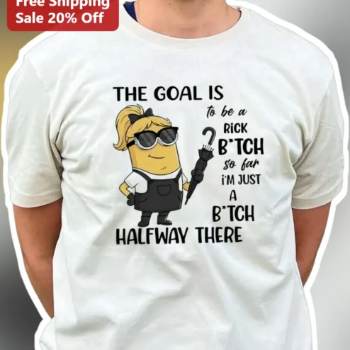 Rick Bitch Halfway There Funny Quote Graphic Tee for Women