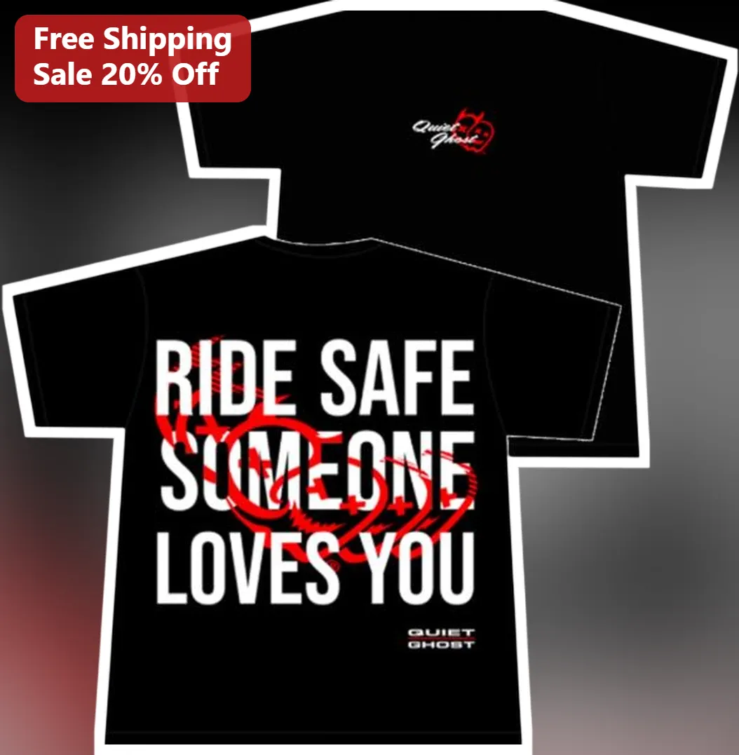 Ride Safe Someone Loves You Biker Tee Motorcycle Rider Gift for Husband Boyfriend