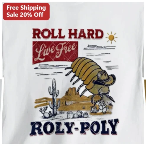 Roll Hard Live Free Roly-Poly Bug Cowboy Tee Funny Western Desert Graphic Shirt available at our Chicago, Illinois warehouse