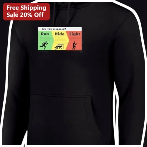 Run Hide Fight Hoodie Are You Prepared Graphic Pullover Horror Movie Merch Gift
