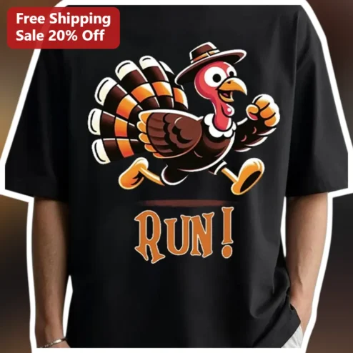 RUN! Thanksgiving Turkey Graphic Tee Funny Running Shirt Gift