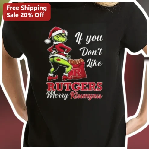 Rutgers Merry Kissmyass Grinch Christmas Tee Funny Scarlet Knights Holiday Gift