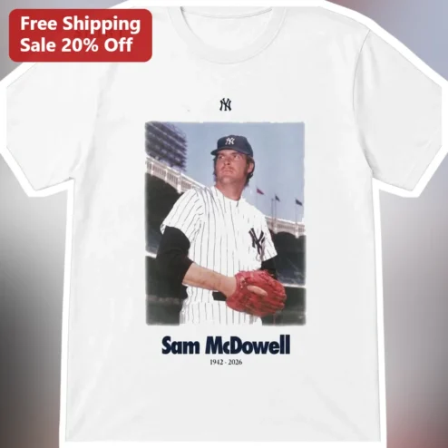Sam McDowell 1942-2026 Tribute Tee Sudden Sam Baseball Pitcher Memorial Shirt