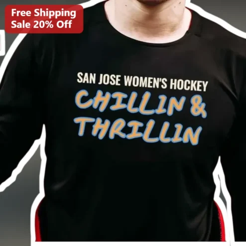 San Jose Women's Hockey Chillin Thrillin Tee