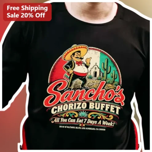 Sancho's Chorizo Buffet All You Can Eat Tee Vintage Mexican Restaurant Graphic Shirt