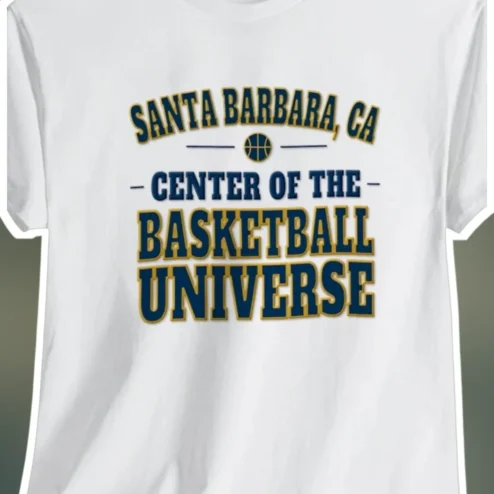 Santa Barbara CA Center of the Basketball Universe Tee Varsity Style Graphic Shirt for Men Women Gift