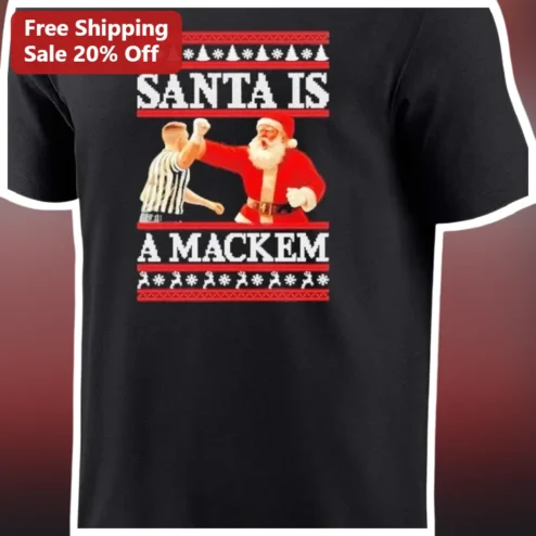 Santa Is A Mackem Tee Funny Sunderland Christmas Gift Black Graphic T-Shirt