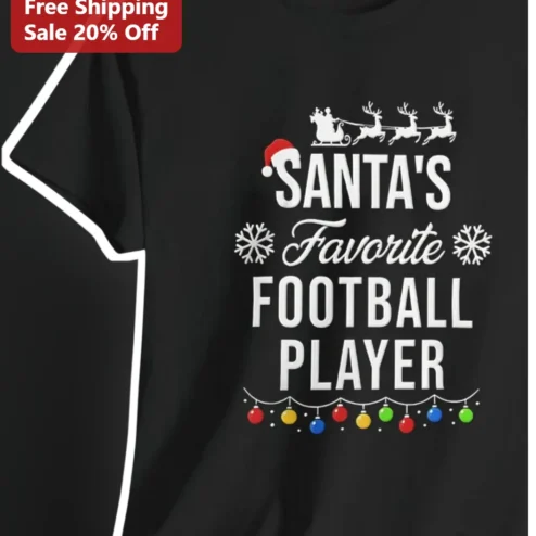Santa's Favorite Football Player Christmas Tee Holiday Sports Gift for Men Women