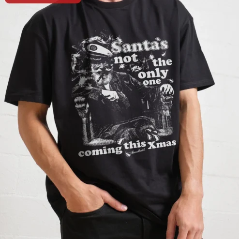 Santa's Not The Only One Coming This Xmas Funny Adult Christmas Tee Vintage Rock Holiday Party Gift