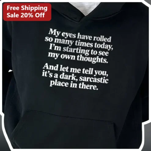 Sarcastic Eye Roll Hoodie Funny Dark Humor Quote Sweatshirt for Introverts
