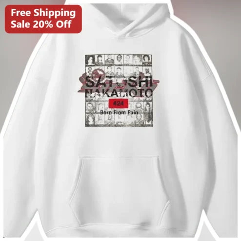 Satoshi Nakamoto Born From Pain Hoodie Bitcoin Creator Crypto Streetwear Apparel
