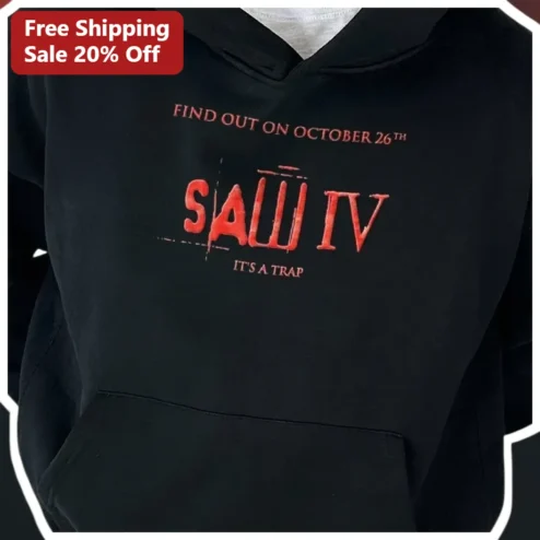 Saw IV It's A Trap Find Out On October 26th Horror Movie Hoodie