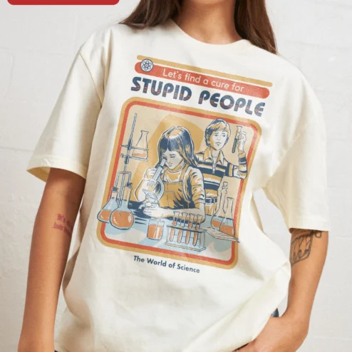 Customer in Chicago, Illinois wearing Science Humor Tee Let's Find a Cure for Stupid People Vintage Lab Graphic Shirt