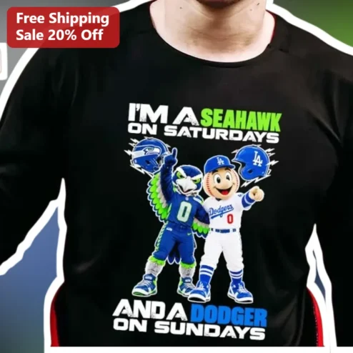 Seahawks Dodgers Tee I'm A Seahawk On Saturdays And A Dodger On Sundays Graphic Shirt For Dual Sports Fans