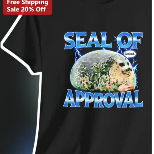 Seal of Approval Indeed Graphic Tee Funny Seal Pun Shirt for Animal Lovers