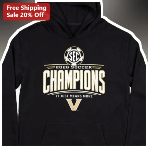 SEC 2026 Soccer Champions It Just Means More Vanderbilt Hoodie available at our Chicago, Illinois warehouse