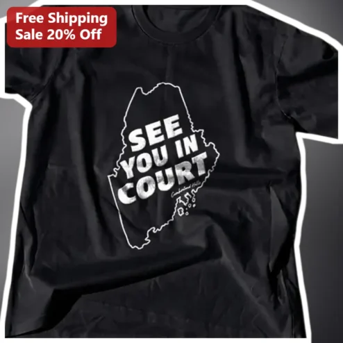 See You In Court New Hampshire Legal Humor Tee
