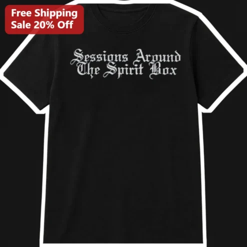Sessions Around The Spirit Box Tee Gothic Paranormal Investigator Shirt
