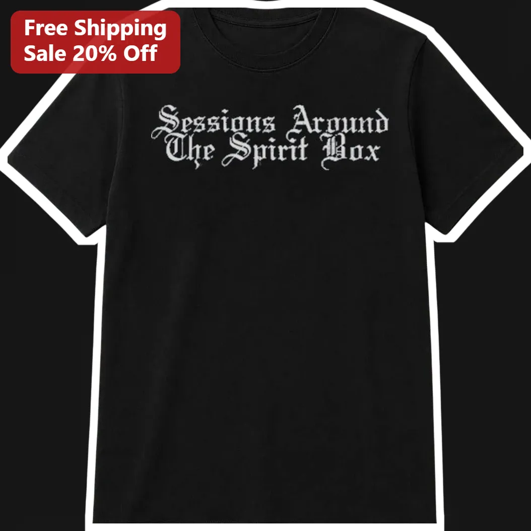 Sessions Around The Spirit Box Tee Gothic Paranormal Investigator Shirt