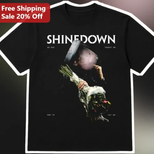 Shinedown No One Taught Me How To Let Go Graphic Tee Rock Band Merch