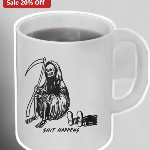 Shit Happens Grim Reaper Mug Funny Sarcastic Coffee Cup Dark Humor Gift for Him Her