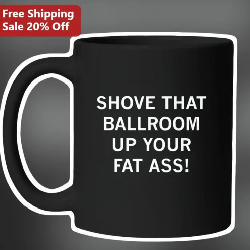 Shove That Ballroom Up Your Fat Ass Mug The Big Lebowski Walter Sobchak Quote Black Ceramic Coffee Cup Gift