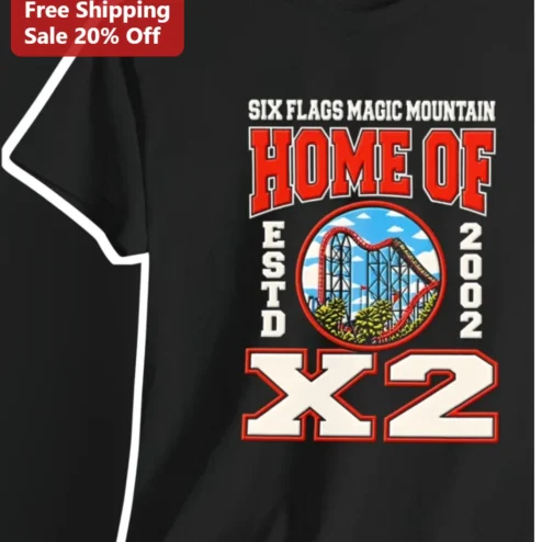 Six Flags Magic Mountain Home of Estd X2 Tee Theme Park Souvenir Shirt for Roller Coaster Fans