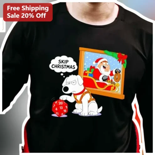 Skip Christmas Tee Brian Griffin Family Guy D20 Dice Geeky Holiday Humor Shirt