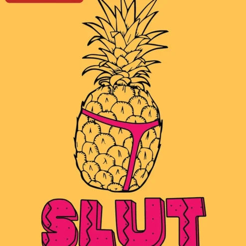 SLUT Pineapple Graphic Tee Feminist Reclaiming Statement Shirt for Bachelorette Party on a hanger, ready to ship from Chicago, Illinois