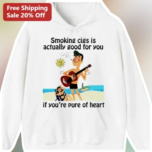 Smoking Cigs Is Actually Good For You If You're Pure Of Heart Hoodie Funny Ironic Retro Cartoon Graphic Pullover Gift