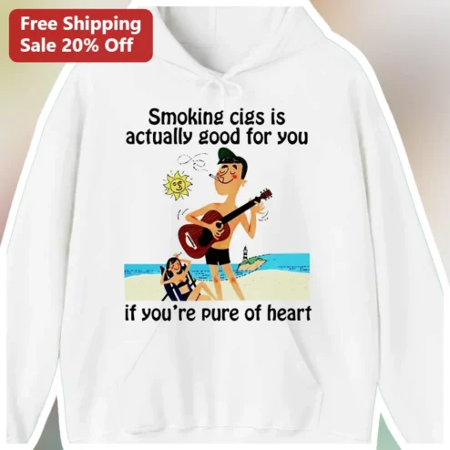 Smoking Cigs Is Actually Good For You If You're Pure Of Heart Hoodie Funny Satire Cartoon Pullover