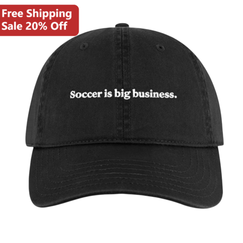 Soccer Is Big Business Distressed Baseball Hat for Sports Industry Professionals
