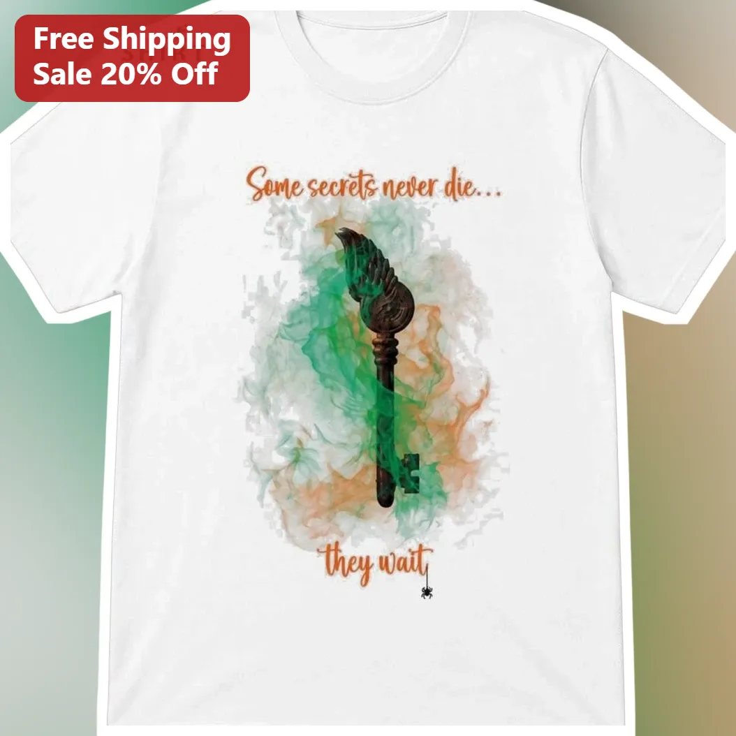 Some Secrets Never Die They Wait Tee Vincent Ralph YA Horror Book Lover Gift Halloween Mystery Key Shirt