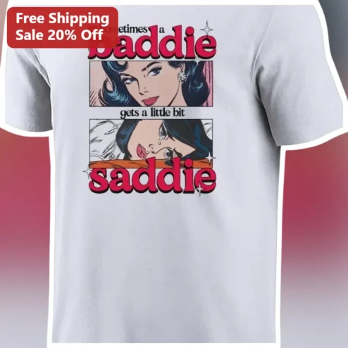 Sometimes a Baddie Gets a Little Bit Saddie Retro Comic Graphic Tee for Women