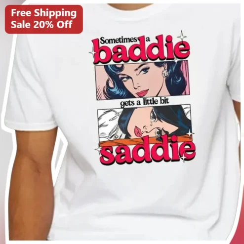 Sometimes A Baddie Gets A Little Bit Saddie Retro Comic Pop Art Tee For Women Gen Z Gift