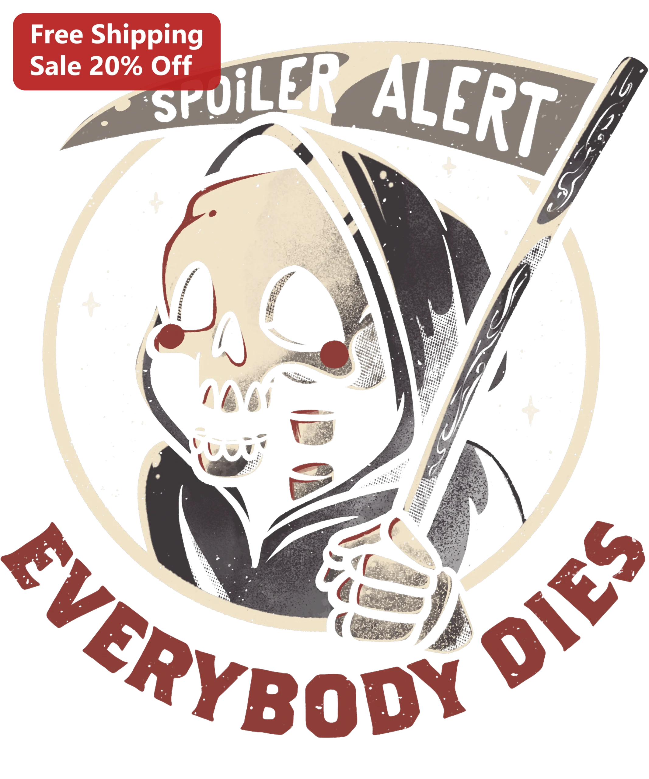 Spoiler Alert Everybody Dies Grim Reaper Skull Vintage Horror Tee Gift for Halloween Fans
